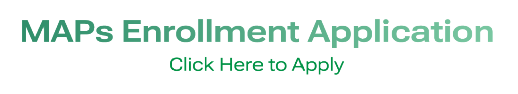maps-apply@4x MAPs Enrollment Application - Click here to apply.
