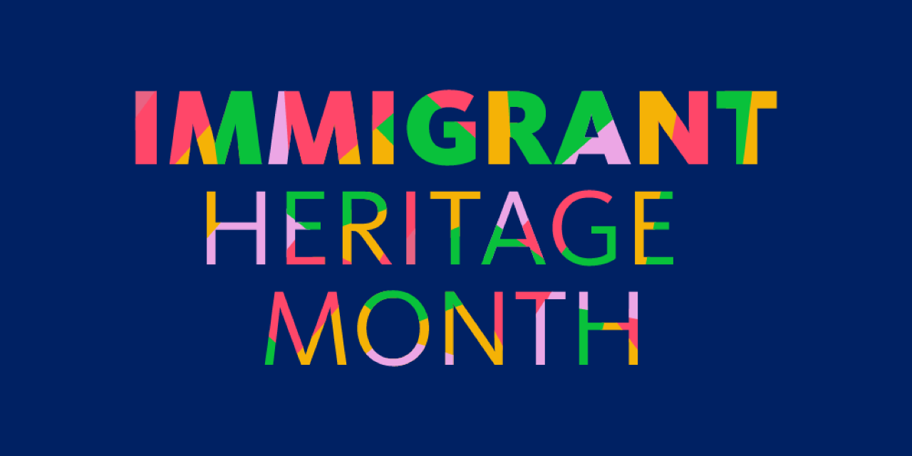 Immigrant Heritage Month