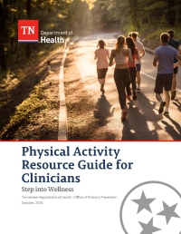 Physical Activity Resource Guide for Clinicians Physical Activity Resource Guide for Clinicians