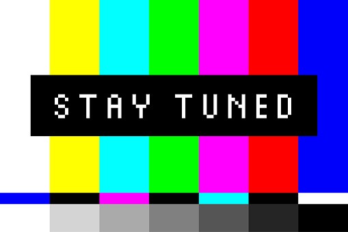 stay tuned 1