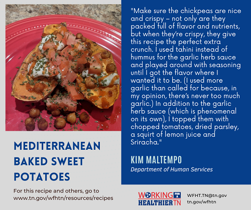 Mediterranean Baked Sweet Potatoes Tips from Kim Maltempo at DHS "Make sure the chickpeas are nice and crispy - not only are they packed full of flavor and nutrients, but when they're crispy, they give this recipe the perfect extra crunch. I used tahini instead of hummus for the garlic herb sauce and played around with seasoning until I got the flavor where I wanted it to be. (I used more garlic than called for because, in my opinion, there's never too much garlic.) In addition to the garlic herb sauce, I topped them with chopped tomatoes, dried parsley, a squirt of lemon juice and Sriracha." - Kim Maltempo (DHS)